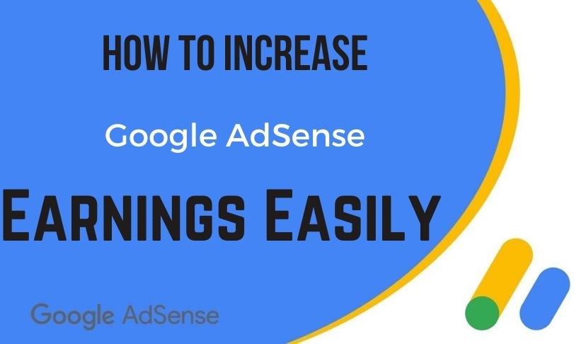 How to Increase AdSense Earnings Without Violating Google’s Policies